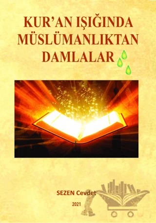 Kuran Işığında Müslümanlıktan Damlalar – Sezen Cevdet – Tilki Kitap kitap kapağı