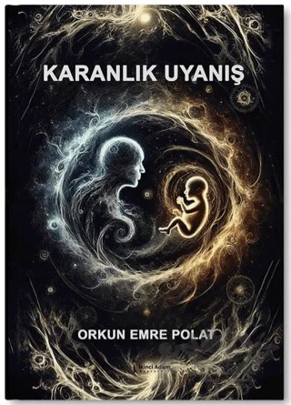 Karanlık Uyanış – Orkun Emre Polat – İkinci Adam Yayınları kitap kapağı