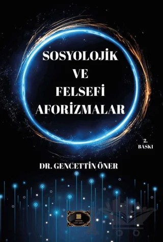 Sosyolojik ve Felsefi Aforizmalar – Gencettin Öner – Dionysos Yayın Group kitap kapağı