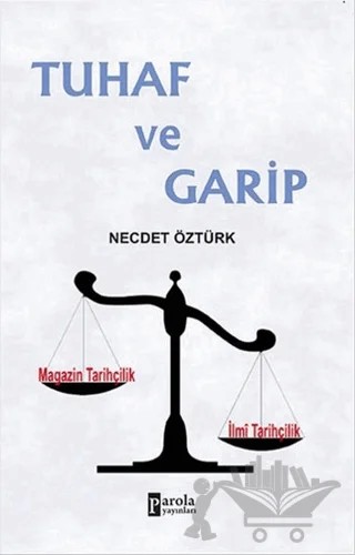 Tuhaf ve Garip – Necdet Öztürk – Parola Yayınları kitap kapağı