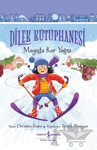 Dilek Kütüphanesi - Mayısta Kar Yağışı – Christine Evans – İş Bankası Kültür Yayınları kitap kapağı
