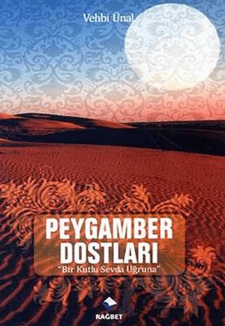 Peygamber Dostları – Vehbi Ünal – Rağbet Yayınları kitap kapağı