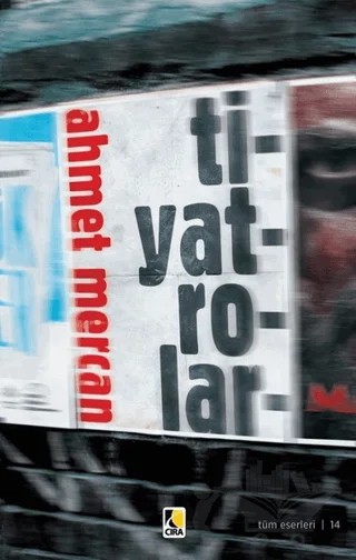 Tiyatrolar – Ahmet Mercan – Çıra Yayınları kitap kapağı