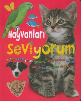 Hayvanları Seviyorum – Kolektif – Doğan Egmont Yayıncılık kitap kapağı