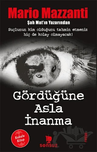 Gördüğüne Asla İnanma (Kokulu Kitap) – Mario Mazzanti – Sonsuz Kitap Yayınları kitap kapağı