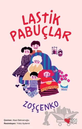 Lastik Pabuçlar – Mihail Zoşçenko – Can Çocuk Yayınları kitap kapağı