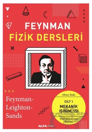 Feynman Fizik Dersleri: Cilt 1-Mekanik Işınım Isı – Kolektif – Alfa Yayınları kitap kapağı