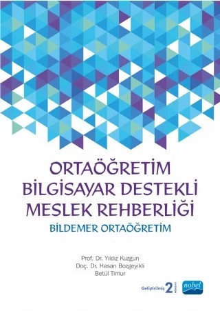 Ortaöğretim Bilgisayar Destekli Meslek Rehberliği (BİLDEMER Ortaöğretim) + CD İlaveli – Yıldız KUZGUN, Hasan Bozgeyikli, Betül Timur – Nobel Akademik Yayıncılık kitap kapağı