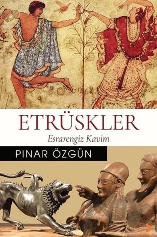 Etrüskler – Pınar Özgün – Cinius Yayınları kitap kapağı