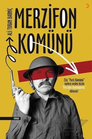 Merzifon Komünü – Ali Turan Barniç – Cinius Yayınları kitap kapağı