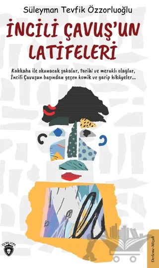 İncili Çavuş’un Latifeleri – Kolektif – Dorlion Yayınları kitap kapağı