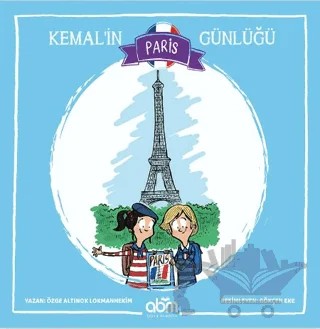 Kemal’in Paris Günlüğü – Özge Altınok Lokmanhekim – Abm Yayınevi kitap kapağı