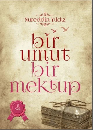 Bir Umut Bir Mektup 2. Cilt - Aile – Nureddin Yıldız – Tahlil Yayınları kitap kapağı