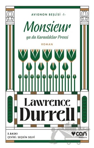 Monsieur ya da Karanlıklar Prensi Avignon Beşlisi 1 – Lawrence Durrell – Can Yayınları kitap kapağı