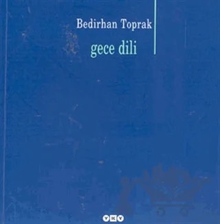 Gece Dili – Bedirhan Toprak – Yapı Kredi Yayınları kitap kapağı