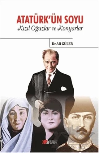 Atatürk'ün Soyu – Ali Güler – Berikan Yayınevi kitap kapağı