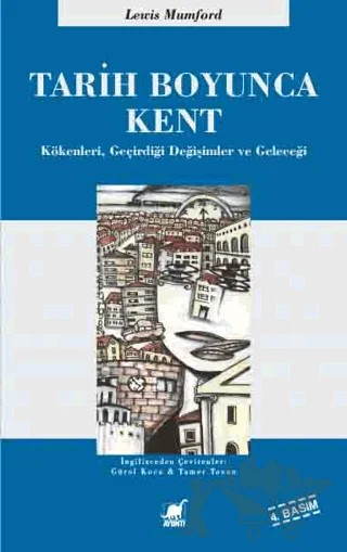 Tarih Boyunca Kent – Lewis Mumford – Ayrıntı Yayınları kitap kapağı