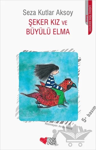 Şeker Kız ve Büyülü Elma – Seza Kutlar Aksoy – Can Çocuk Yayınları kitap kapağı