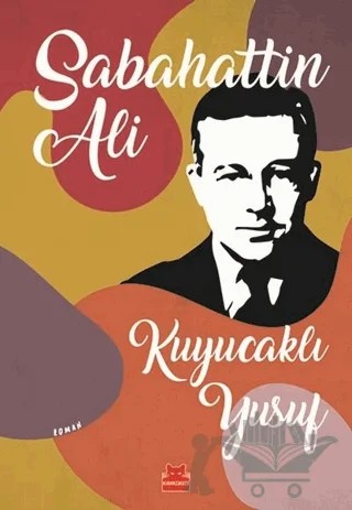Kuyucaklı Yusuf – Sabahattin Ali – Kırmızı Kedi Yayınevi kitap kapağı