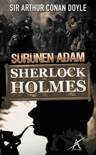 Sherlock Holmes : Sürünen Adam – Sir Arthur Conan Doyle – Avrupa Yakası Yayınları kitap kapağı