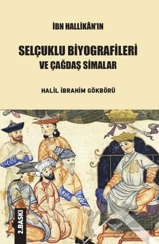İbn Hallikan’ın Selçuklu Biyografileri ve Çağdaş Simalar – Halil İbrahim Gökbörü – Altınordu Yayınları kitap kapağı