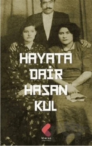 Hayata Dair – Hasan Kul – Klaros Yayınları kitap kapağı