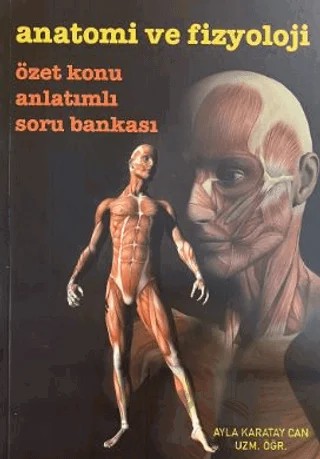 Anatomi ve Fizyoloji – Ayla Karatay Can – Bedray Yayınevi kitap kapağı