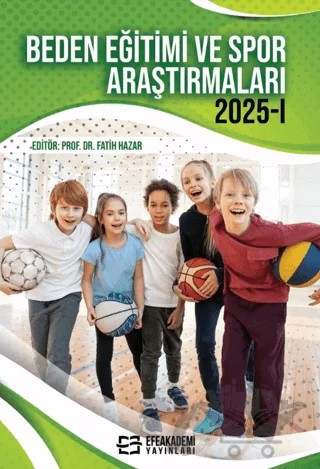 Beden Eğitimi ve Spor Araştırmaları 2025-I – Fatih Hazar – Efe Akademi Yayınları kitap kapağı