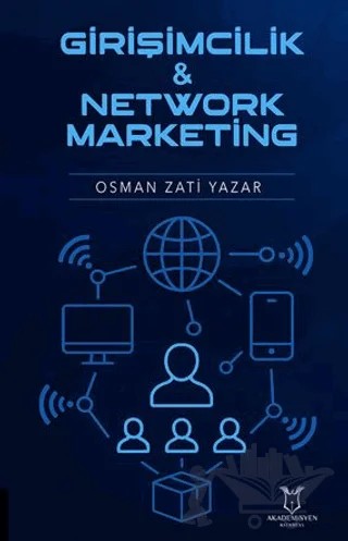 Girişimcilik ve Network Marketing – Osman Zati Yazar – Akademisyen Kitabevi kitap kapağı