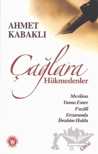 Çağlara Hükmedenler – Ahmet Kabaklı – Tedev Yayınları kitap kapağı