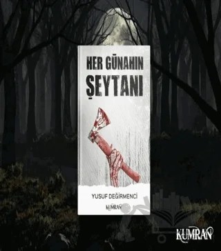 Her Günahın Şeytanı – Yusuf Değirmenci – Kumran Yayınları kitap kapağı