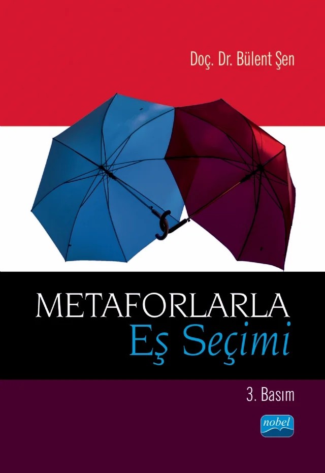 Metaforlarla Eş Seçimi – Bülent Şen – Nobel Akademik Yayıncılık kitap kapağı