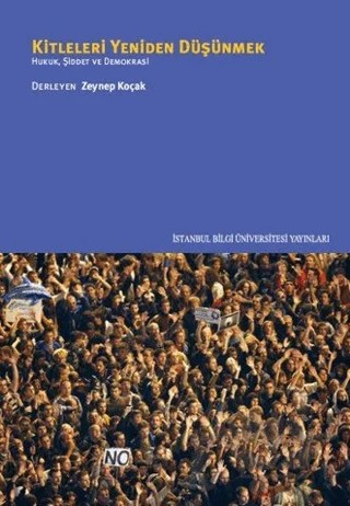Kitleleri Yeniden Düşünmek – Zeynep Koçak – İstanbul Bilgi Üniversitesi Yayınları kitap kapağı