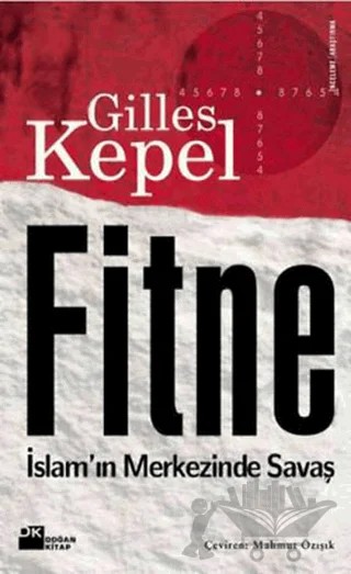 Fitne İslam’ın Merkezinde Savaş – Gilles Kepel – Doğan Kitap kitap kapağı