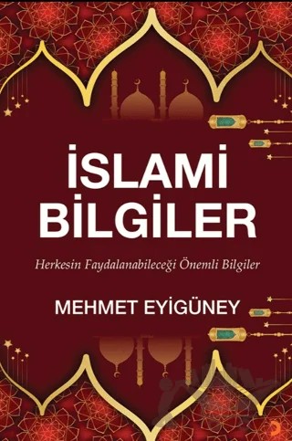 İslami Bilgiler – Mehmet Eyigüney – Cinius Yayınları kitap kapağı