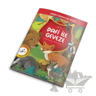 Neşeli Masallar Dizisi - Dafi ile Geveze – Ecehan Ergin Çetin – Çocuk Gezegeni kitap kapağı