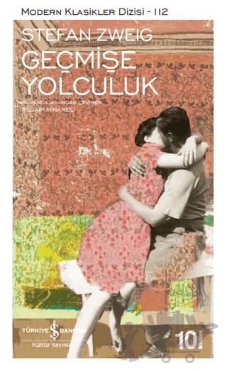 Geçmişe Yolculuk – Stefan Zweıg – İş Bankası Kültür Yayınları kitap kapağı