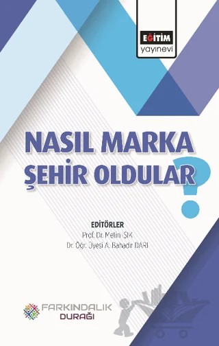 Nasıl Marka Şehir Oldular? – Kolektif – Eğitim Yayınevi - Bilimsel Eserler kitap kapağı
