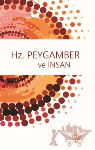 Hz. Peygamber ve İnsan – Bünyamin Erul – Türkiye Diyanet Vakfı Yayınları kitap kapağı