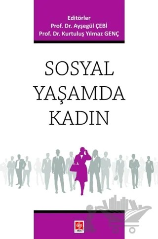 Sosyal Yaşamda Kadın – Kollektif – Ekin Basım Yayın kitap kapağı