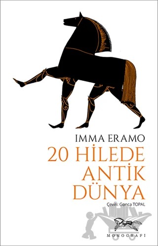 20 Hilede Antik Dünya – Imma Eramo – Monografi Yayınları kitap kapağı