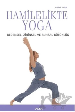 Hamilelikte Yoga – Amber Land – Alfa Yayınları kitap kapağı