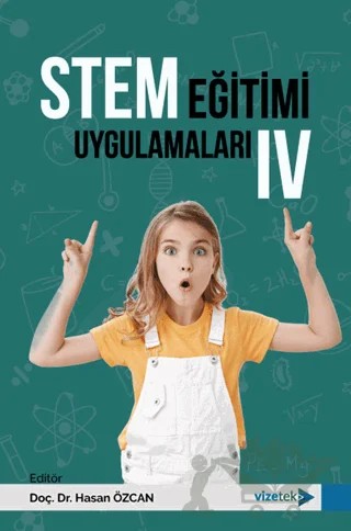 STEM Eğitimi Uygulamaları IV – Kolektif – Vizetek Yayıncılık kitap kapağı