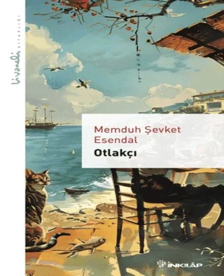Otlakçı - Livaneli Kitaplığı – Memduh Şevket Esendal – İnkılap Kitabevi kitap kapağı