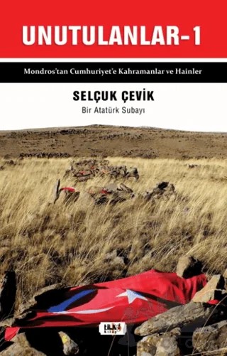 Unutulanlar 1 – Selçuk Çevik – Tilki Kitap kitap kapağı