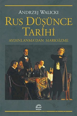 Rus Düşünce Tarihi – Andrzej Walicki – İletişim Yayınevi kitap kapağı