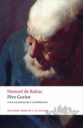 Pere Goriot – Honore de Balzac – Oxford University Press - Classics kitap kapağı