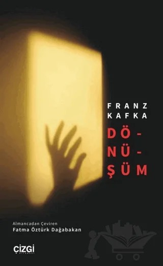 Dönüşüm – Franz Kafka – Çizgi Kitabevi Yayınları kitap kapağı