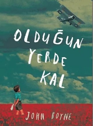Olduğun Yerde Kal – John Boyne – Tudem Yayınları kitap kapağı