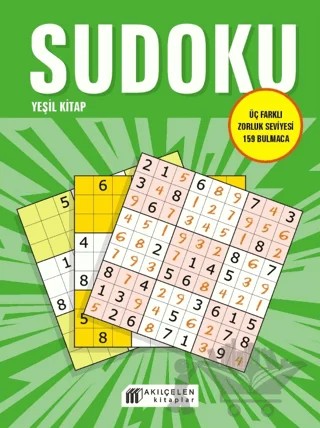 Sudoku Yeşil Kitap - Üç Farklı Zorluk Seviyesi 159 Bulmaca – Oğuz Altay – Akıl Çelen Kitaplar kitap kapağı